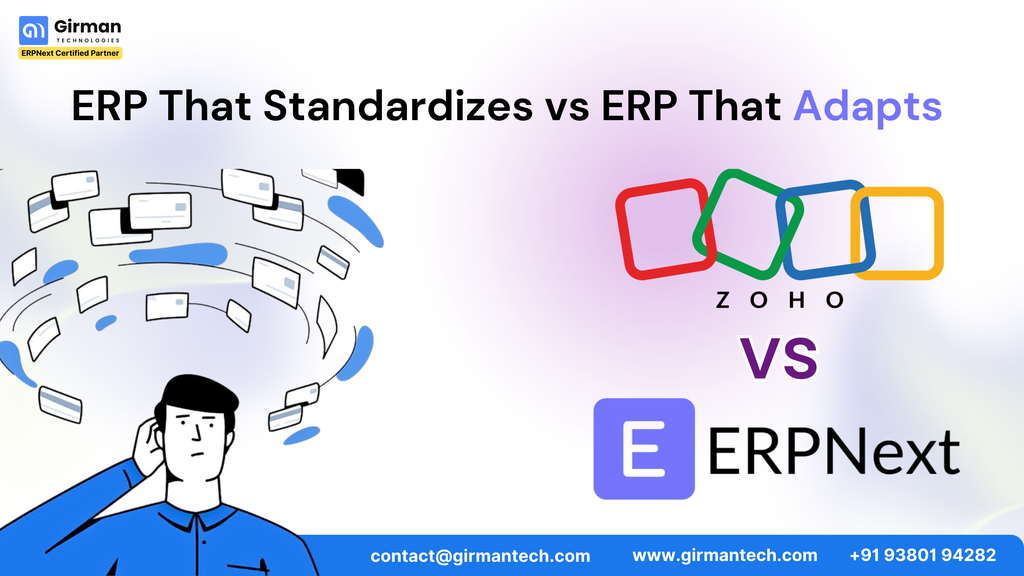 ERP That Standardizes vs ERP That Adapts:  Zoho ERP vs ERPNext